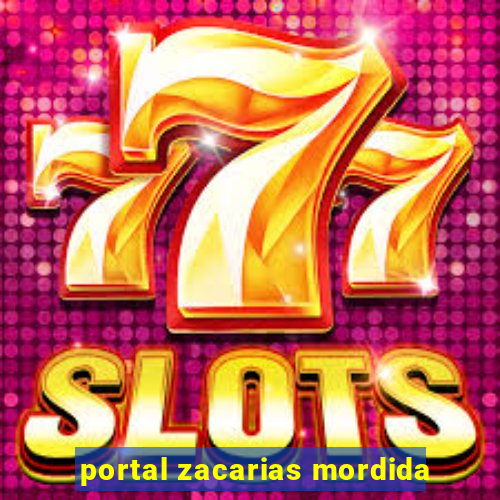 portal zacarias mordida